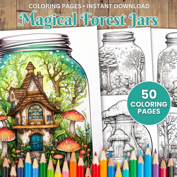 50 Magical Forest Jars Coloring Pages, Enchanted Woodland Jars, Whimsical Forest Coloring for Adults, Coloring Sheets, Fantasy Coloring, PDF