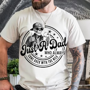 Just A Dad Who Always Came Back With The Milk Png, Retro Dad Skeleton Png, Funny Father’s Day Png, Funny Png Sublimation Design For Men