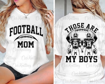 Custom Football Mom Svg Png Bundle, Those Are My Boy Svg, Personalized ...