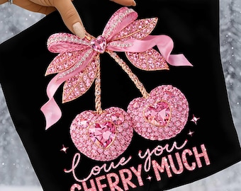 Love You Cherry Much Png, Rhinestone Cherry Valentine Png, Faux Glitter Berry Coquette Png,Love Cherry Sparkle Png,Preppy Valentines Day Png