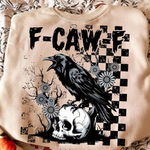 F-Caw-F Png, Funny Raven Halloween Png, Gothic Crow Png, Gothic Floral Checkered Png, Spooky Grunge Png, Dark Bird Sublimation, Digital File