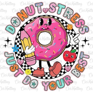 Donut Stress Stress Just Do Your Best Png, Professor De Dia De Teste Png, Rock The Test Png, Dia De Teste Dálmata Pontos Png, Citações De Testes Quadriculados