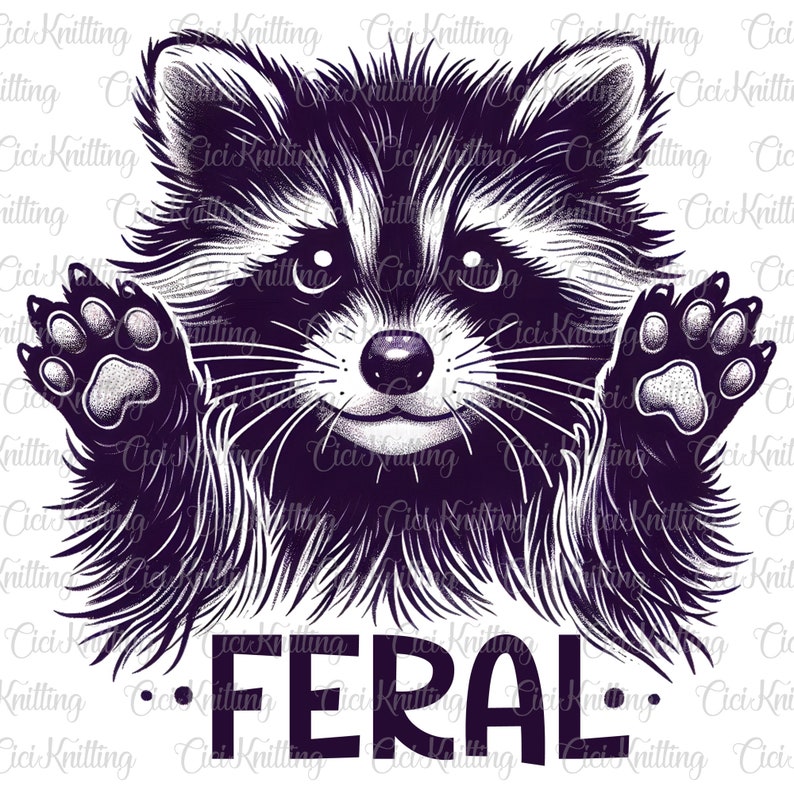 May include: A black and white illustration of a raccoon with its paws raised, looking playful. The raccoon is peeking over the top of the image with the text "FERAL." below it.