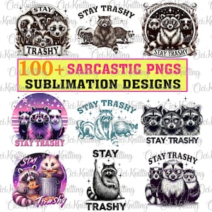 100+ Funny Sublimation Designs, Funny Stay Trashy Raccoons Opossums Squad Team Trash Png, Stay Trashy Png, Sarcastic Png,Snarky Skeleton Png
