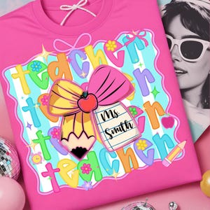 Personalized Teacher Name PNG Design, Back To School Teacher Png, First Day School Png, Coquette Teacher Png, Custom Teacher Name Png