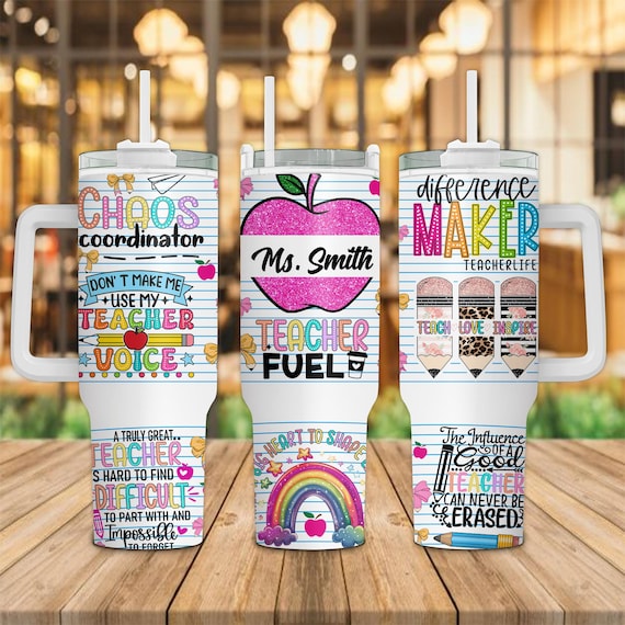 Personalized Teacher Tumbler Sublimation Design, 40oz Tumbler Teacher Name File, Teacher Fuel,Teacher Wrap Png,Teacher Life Png,Teacher Gift