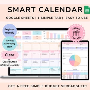 May include: A laptop computer displaying a Google Sheets spreadsheet with a colorful calendar and a finance tracker. The calendar is designed with pastel colors and includes a clear button for easy use. The finance tracker includes a pie chart and a table for tracking income and expenses. The text "SMART CALENDAR" is displayed at the top of the image. The text "GOOGLE SHEETS | 1 SIMPLE TAB | EASY TO USE" is displayed below the title. The text "GET A FREE SIMPLE BUDGET SPREADSHEET" is displayed at the bottom of the image.