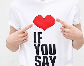 Enhypen If You Say Unisex Softstyle T-Shirt, Enhypen lyrics inspired shirt, If You Say Heart Graphic Tee, Kpop Concert Outfit