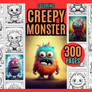 Creepy Monsters Coloring Pages for Adults: 300 Cute Monster Printable