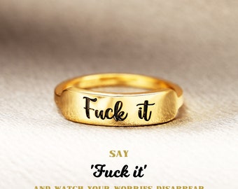 Fu*k It Circle Ring, Engraved Ring, Gold Plated Ring, Silver Ring, Fu*k Jewelry, Rings for Women and Men, Gothic Ring