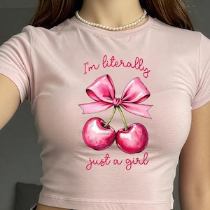 I&#39;m Literally Just a Girl top, I&#39;m just a girl Y2k Baby Tee, girly top, Just a girl crop top, gift for her