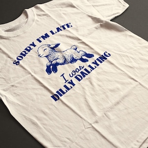 Przepraszam za spóźnienie, byłem ociągający się zabawny t-shirt, ociąganie się zabawny t-shirt, zabawny ładny t-shirt, zabawny żart t-shirt, zabawny prezent t-shirt