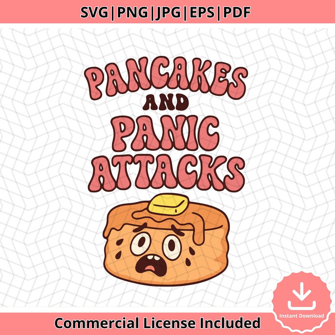 Pancakes and Panic Attacks SVG: Funny Mental Health Clipart (digital ...