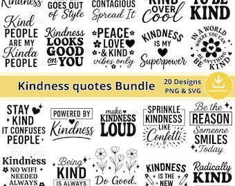 Kindness Quotes SVG Bundle, 20 Positive Quotes PNG, kindness svg png bundle positive quotes, kindness kindly quotes, kindness-quote