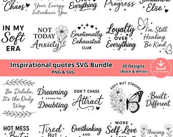 Inspirational Quotes SVG Bundle, Inspirational Sayings PNG, Mental Health quotes Svg Pack, Positive Affirmation Cut Files, Inspire love Svg