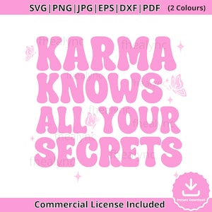 カルマはあなたの秘密をすべて知っているSVG、素敵な失恋の名言PNG、レトロなピンクの昇華デザイン、カルマのクリップアートをすぐにダウンロード