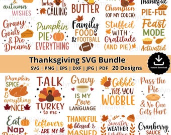 Thanksgiving SVG Bundle, 20 Fall Quote Cut Files, Pumpkin Pie Turkey Autumn Svg Png Eps Dxf Jpg Pdf, Fall Autumn Cricut Silhouette Designs