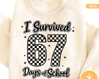 67日間学校を生き延びたSVG PNG、面白い学校のデザイン、最後の学校の日のシャツSVG、教師と生徒のCricutファイル