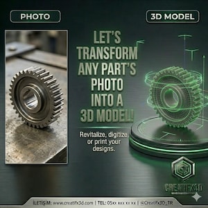 May include: Image featuring a metal gear and a 3D model of the same. Text states "LET'S TRANSFORM ANY PART'S PHOTO INTO A 3D MODEL!" with options to revitalise, digitise, or print designs. The Creatifx3D logo is also displayed.