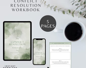 May include: An image showing a digital workbook titled "The Conflict Resolution Workbook" on a tablet and smartphone, with the text "5 Pages." A worksheet and a cup of coffee are also present. The words "Instant Download" are also visible.