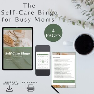 May include: Digital self-care bingo game for busy moms. The image shows a tablet, smartphone, and printed page with bingo cards and self-care activity ideas. The text reads "The Self-Care Bingo for Busy Moms" and "4 Pages."