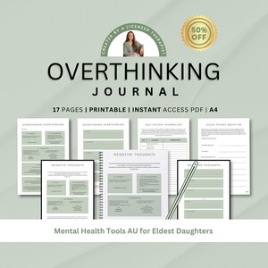May include: A printable 17-page A4 Overthinking Journal PDF featuring sage green accents. The layout includes sections for Overcoming Overthinking, Self-Esteem Journaling, Good Things About Me, and Negative Thoughts, with a spiral-bound page and pen.