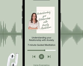May include: A smartphone displays a podcast interface with the title "Understanding your Relationship with Anxiety" and a photo of a woman. The interface includes a play button, a progress bar, and the name "Irene Evangelou". White wireless earbuds are in the lower left.