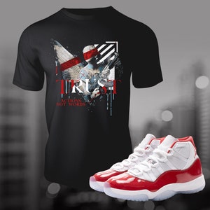 Retro OG Cherry 11s Street Wear Trust Actions Sneaker Shirt to Match Unisex Short Sleeve T-Shirt