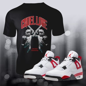 Retro 4 Red Cement 3 Cruel Love Sneaker Match Tee Shirt To Match Streetwear Summer Shoe Match OG Unisex Jersey Short Sleeve Tee