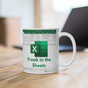 Lustige "Freak in the Sheets" Excel Tasse, Geschenkidee für Mitarbeiter, Buchführung, Chef, Freund, Kaffeetasse, Keramiktasse 11oz, 0,33l