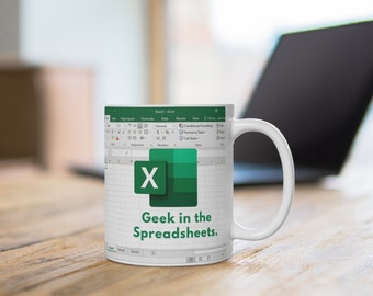 Excel Tasse Geek in the Spreadsheets, Geschenkidee für Mitarbeiter, Buchführung, Chef, Freund, Kaffeetasse, Teetasse, Keramik 0.33 L, 11oz