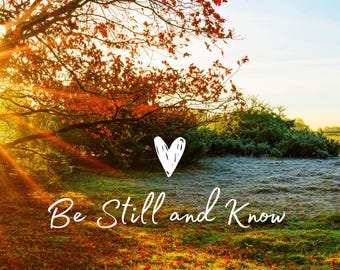 Fall Nature Phone Wallpaper: Be Still and Know (Digital Download)