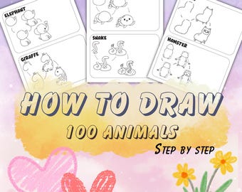 HOW TO DRAW 100 Cute Animals For Kids : printable worksheets / How-to-draw e-book / animals character classroom activity / kids activity