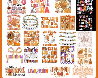 May include: A collection of 25+ PNG images with a librarian theme. Designs include text like "Fab BOO lous Librarian", "In my Spooky Librarian Era", and "Thankful Librarian", along with ghosts, pumpkins, and books. The images are in orange, pink, and purple.
