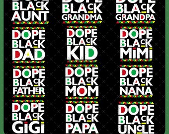 15+ Designs Dope Black Family Png, Black History Png, African American, Dope Black Mom, Dope Black Dad, Sister, Brother, Mama, Father Nana