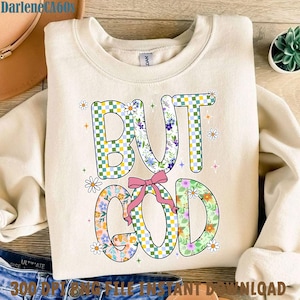 Vintage But God Png, Spirit Religious Png Design, Floral Jesus Png, Bible Design, Jesus Christian Png, Bible Verse Png Shirt Design Download
