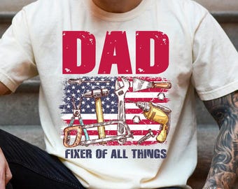 Fixer of All Things Dad Png, Father's Day Png, Dad PNG, American Dad Png,Handyman Tools Png, Dad Shirt Design, Father's Day Gift, For Men\