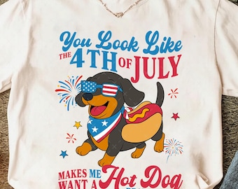 You Look Like 4th Of July Makes Me Want A Hot Dog Real Bad Png, Funny Dachshund America Png, 4th Of July Png, Funny Meme Png, Meme Png