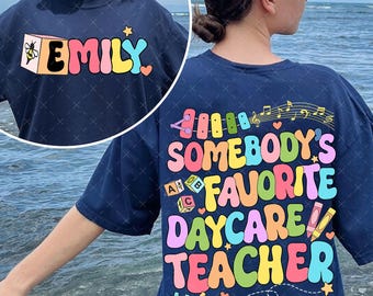 Custom Somebody's Favorite Daycare Teacher Png, Back to School Png, Teacher File, Colorful Kids PNG, Preschool Shirt, Daycare Png