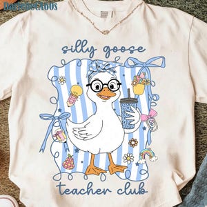 Silly Goose Teacher Club Png, Silly Goose Png, Floral Teacher Shirt Png, Back to School Shirt Design, Back To School Teacher Png,Funny Goose