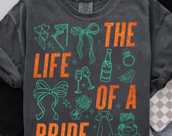 The Life Of A Bride Png, In My Bachelorette Era Png, Getting Married, Party Png, Bride Png, Bridesmaid Era Png, Funny Bachelorette Party Png