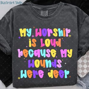 Jesus Png File My Worship Is Loud PNG, Preppy Christian Women Design, Bible Verse Sublimation, Jesus Quote PNG, Faith-Based Christian PNG
