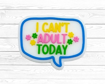 52 I Can't Adult Today Focal Bead, Funny Sayings Focal Beads, Sarcastic Focal Beads, Silicone Focal Beads for Pens