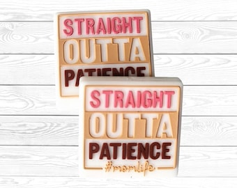 123 Straight Out of Patience Mom Life Focal Bead, Funny Mom Quote Focal Beads, Mom Life Focal Bead, Sarcastic Mom Focal Beads