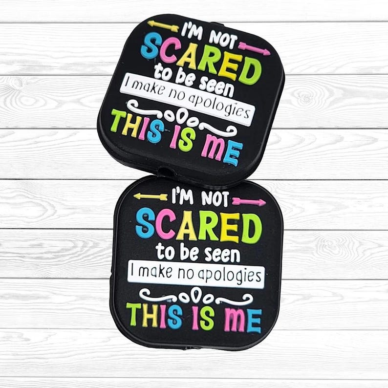 149-i-m-not-scared-to-be-seen-i-make-no-apologies-this-is-me-focal-bead
