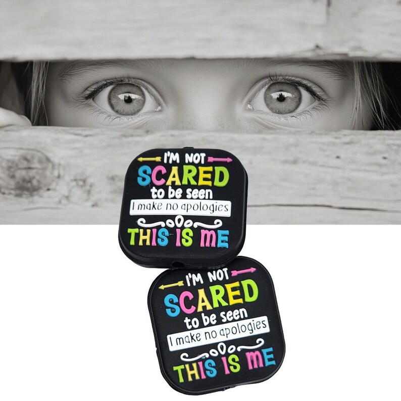 149 I'm Not Scared to Be Seen I Make No Apologies This is Me Focal Bead ...