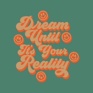 Dream - SVG - Great for Cutters, dtg, and dtf.