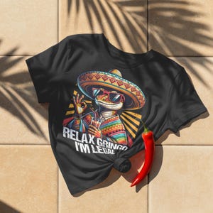 Relax Gringo I&#39;m Legal Mexican Lizard Funny PNG, Sublimation Design, Digital Download for POD & Crafts