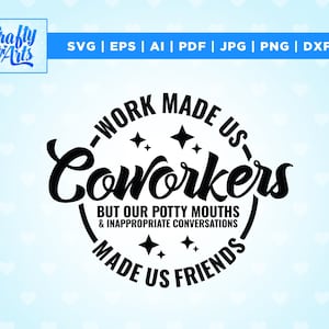 Le travail nous a fait travailler avec un collègue Svg, Cricut, Png, Svg, sublimation, svg appréciation collègue, Work Bestie svg, svg meilleur ami, svg cadeau collègue
