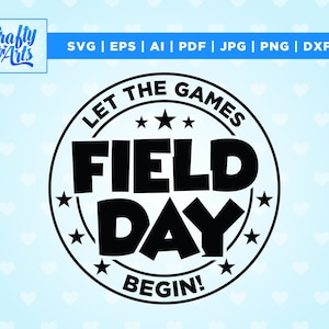 Velddag Laat de spellen beginnen SVG, Laatste dag van School svg, Velddag SVG, Velddag PNG, Cricut, Png, Svg, sublimatie